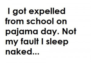 got expelled from school on pyjama day
