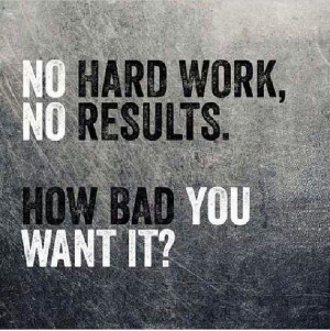 How bad do you want it?