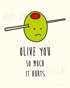 OLIVE YOU SO MUCH IT HURTS - Cute Fruit Pun - Gift for Boyfriend ...