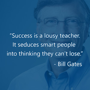 Formative quote from Bill Gates.