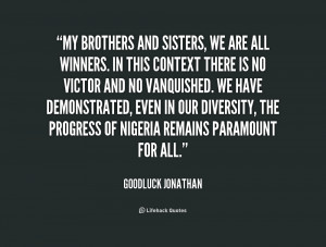 quote Goodluck Jonathan my brothers and sisters we are all 187042 png