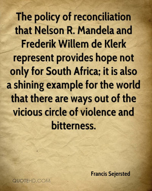 The policy of reconciliation that Nelson R. Mandela and Frederik ...