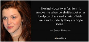 like individuality in fashion - it annoys me when celebrities put on ...