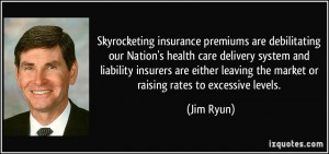 premiums are debilitating our Nation's health care delivery system ...