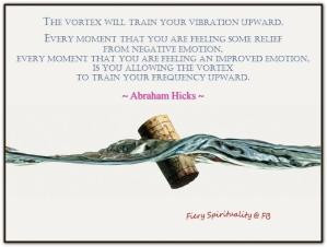 your vibration upward. Every moment that you are feeling some relief ...
