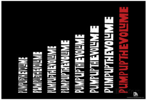 Pump Up the Volume Text Poster Poster
