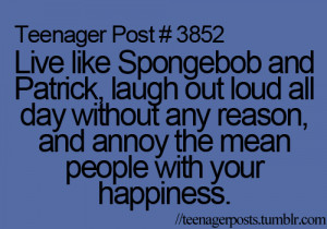 Live Like Spongebob And Patrick, Laugh Out Loud All Day Without Any ...