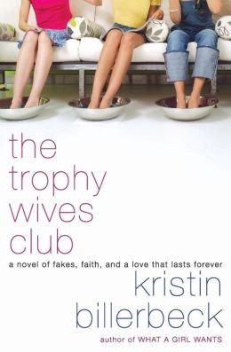 The Trophy Wives Club (Trophy Wives Series #1)
