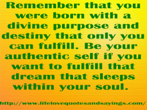 ... Quotes About Loving Yourself Born In Divine Purpose And Destiny ~ Life