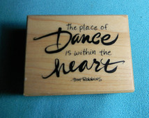 ... of Dance is within the heart