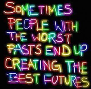 ... future. ﻿#quotes #strength #past #future #recovery #addiction