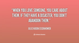 quote-Julie-Nixon-Eisenhower-when-you-love-someone-you-care-about ...