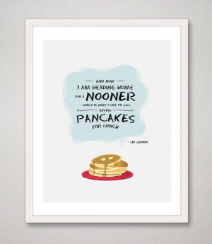 30 Rock Liz Lemon Quote print - 