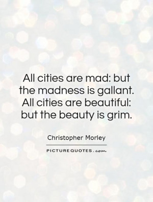 City Quotes Christopher Morley Quotes