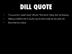 Dill Harris Dill quote