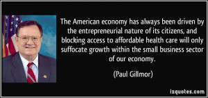 The American economy has always been driven by the entrepreneurial ...