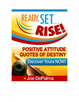 Ready Se Rise Postive Attitude Quotes Of Destiny