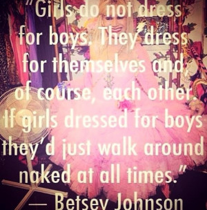 betsey #Johnson #quote