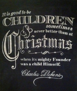 Charles Dickens - sweet quote