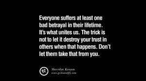 Quotes Betrayal Friendship Trust ~ 25 Quotes on Friendship, Trust and ...