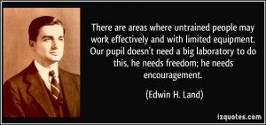 There are areas where untrained people may work effectively and with ...