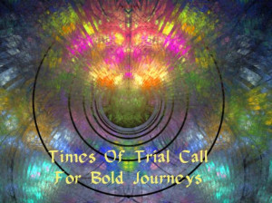 Times of Trial; art, digital art, fractal art, philosophy, photography ...