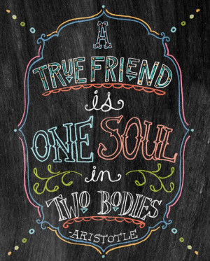 Art A True, Chalkboards Art A, Friends Close, Soul, Friendship Quotes ...
