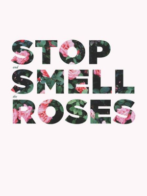 Stop and Smell the Roses via @smittenstudio #smelltheroses # ...