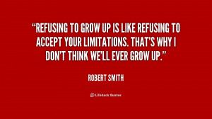 quote-Robert-Smith-refusing-to-grow-up-is-like-refusing-217732.png