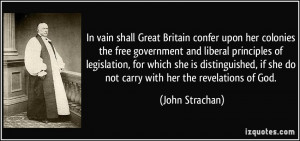 confer upon her colonies the free government and liberal principles ...