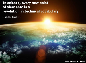 ... entails a revolution in technical vocabulary - Friedrich Engels Quotes