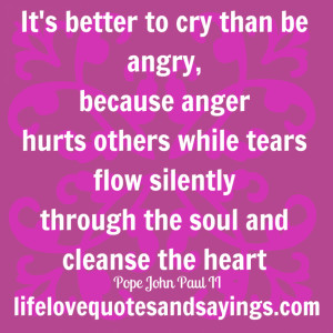 ... Facebook Quotes: It Is Better To Cry Than Be Angry Quote On Purple