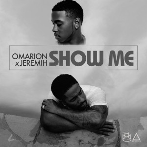 Omarion & Jeremih – ‘Show Me’