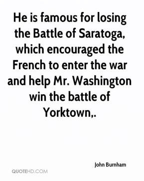 John Burnham - He is famous for losing the Battle of Saratoga, which ...