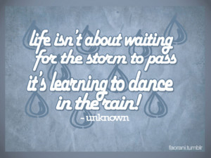 ... quote of mine partially because i love to dance and cannot really