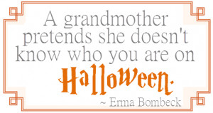 Erma Bombeck Quotes and Sayings, halloween