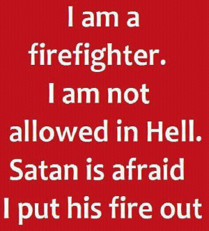 Ahhh this is awesome ! God Bless our Fireman and women who give more ...