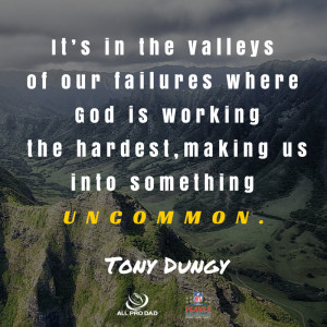 uncommon tony dungy quote