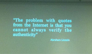 The problem with quotes from the internet is that you cannot always ...