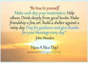 good morning quotes be true to yourself quotes help others quotes ...