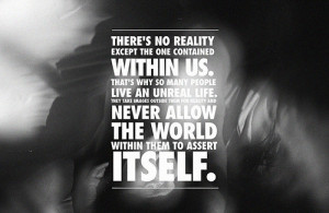 life, quote, quotes, reality, reality within, text, truth, words