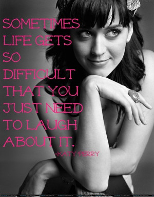 Katy Perry Famous Quotes