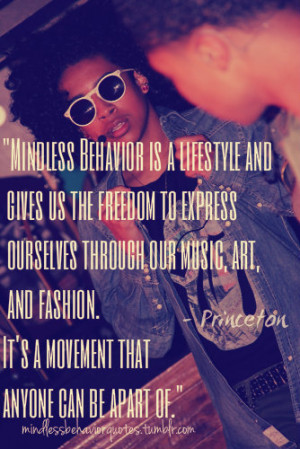 mindless behavior quotes