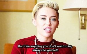 miley cyrus quotes about life miley cyrus quotes about life