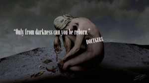 From darkness comes light