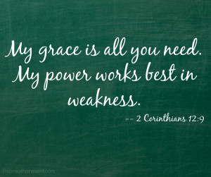 grace, strength, weakness, corinthians, bible verse, bible quote