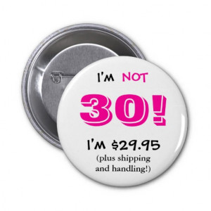 30 Year Old Birthday Button