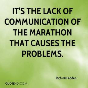 Rich McFadden - It's the lack of communication of the marathon that ...