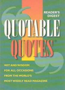 Readers-Digest-Quotable-Quotes-Wit-and-Wisdom-for-All-Occasions-from ...