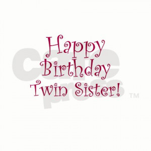happy birthday quotes twin sisters 11223showing.jpg